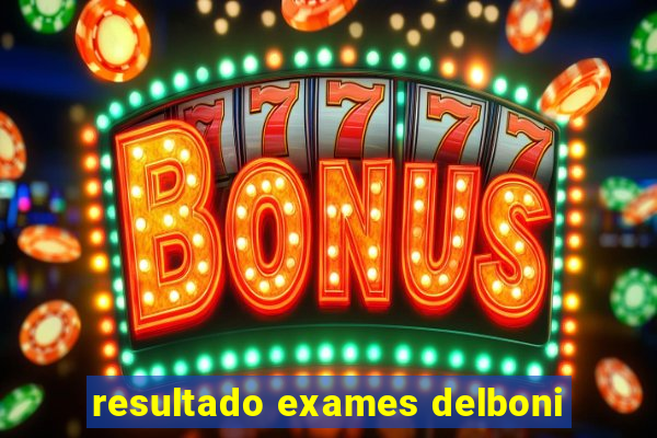 resultado exames delboni